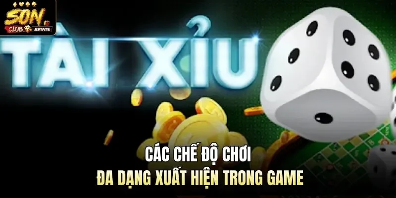 Các chế độ chơi đa dạng xuất hiện trong game