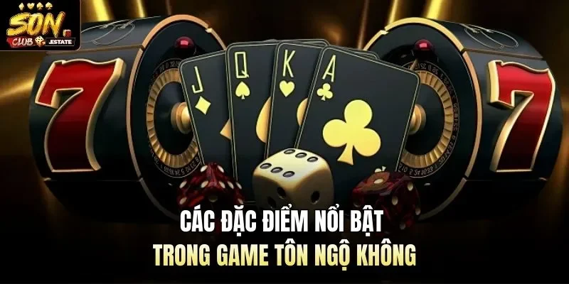 Các đặc điểm nổi bật trong game tôn ngộ không