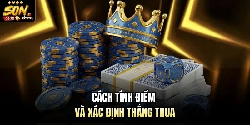 Cách tính điểm và xác định thắng thua 