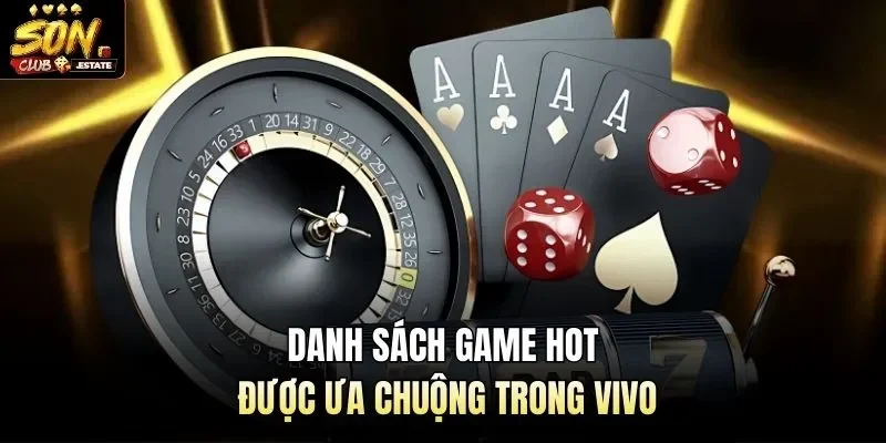 Danh sách game hot được ưa chuộng trong Vivo