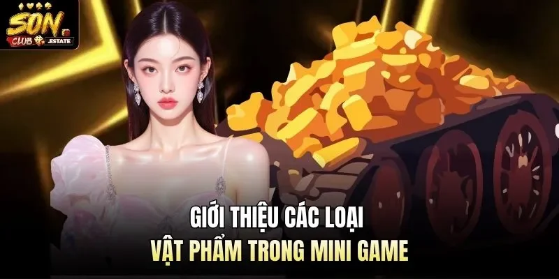 Giới thiệu các loại vật phẩm trong mini game