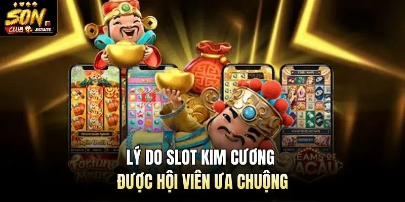 Lý do slot kim cương được hội viên ưa chuộng