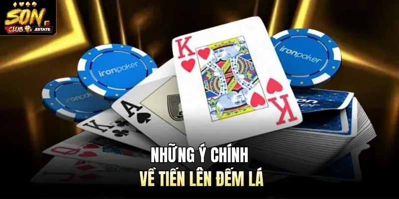 Những ý chính về tiến lên đếm lá