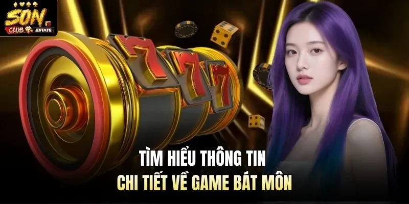 Tìm hiểu thông tin chi tiết về game Bát Môn