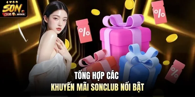 Tổng hợp các khuyến mãi Sonclub nổi bật