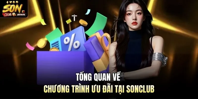 Tổng quan về chương trình ưu đãi tại Sonclub